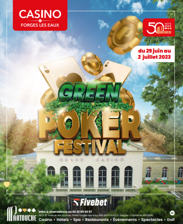 Poker : Green Poker Festival : Le grand come back de Forges-Les-Eaux fin juin