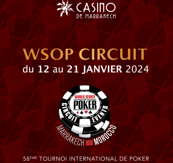 Poker : WSOP-C Marrakech : 13 bagues à  remporter au Es Saadi du 12 au 21 janvier 2024 ; le programme complet 